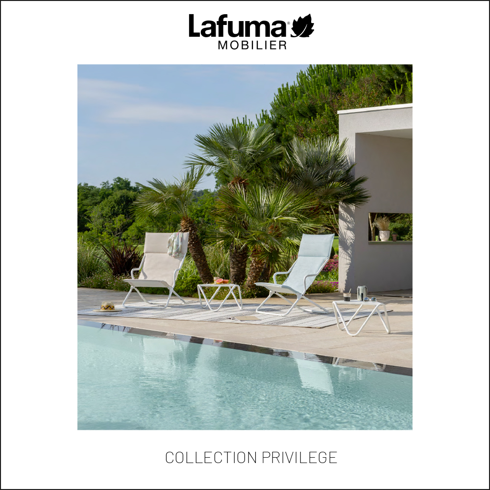 Lafuma Mobilier - Collection Privilège