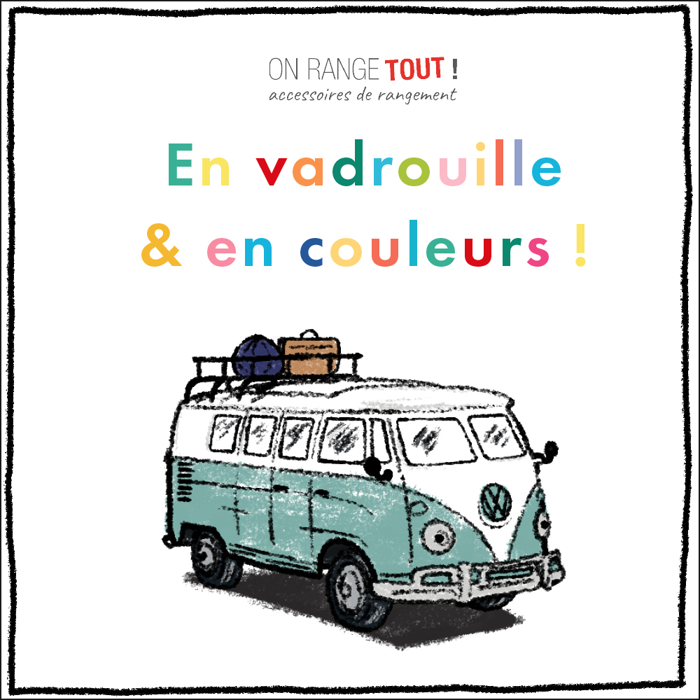 On Range Tout - En Vadrouille et en couleurs !