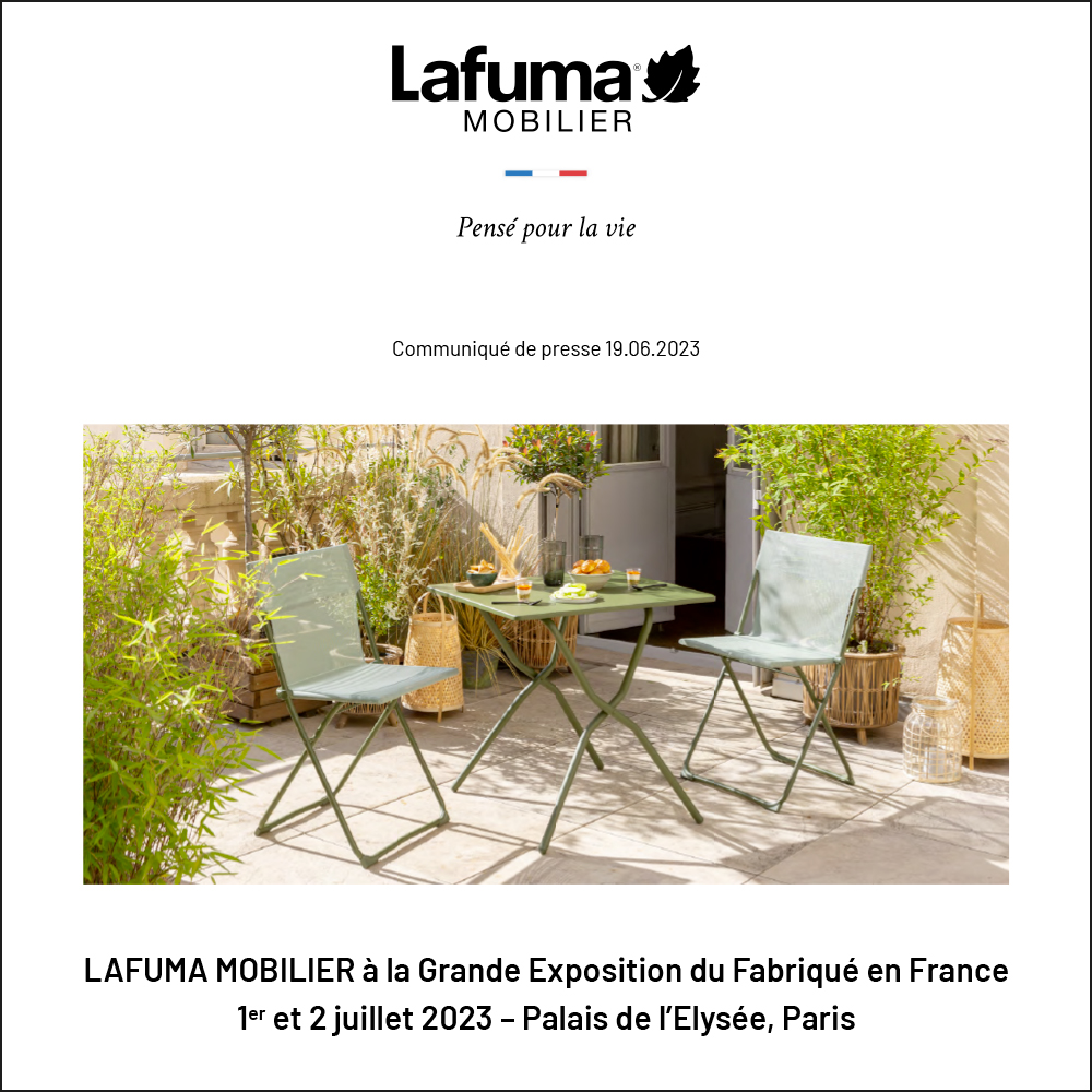 Lafuma Mobilier - Grande Exposition du Fabriqué en France 2023